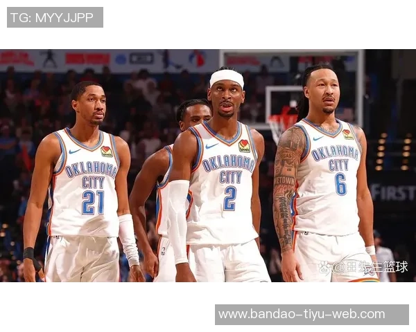 谁能挑战雷霆连胜之路接下来5场对手分析与展望